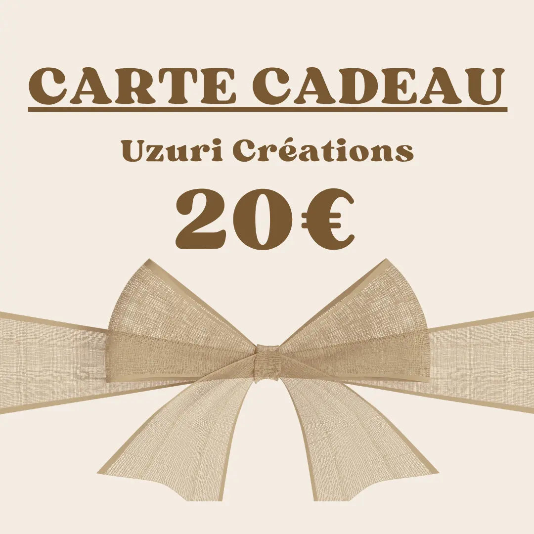 Carte cadeau UZURI CRÉATIONS