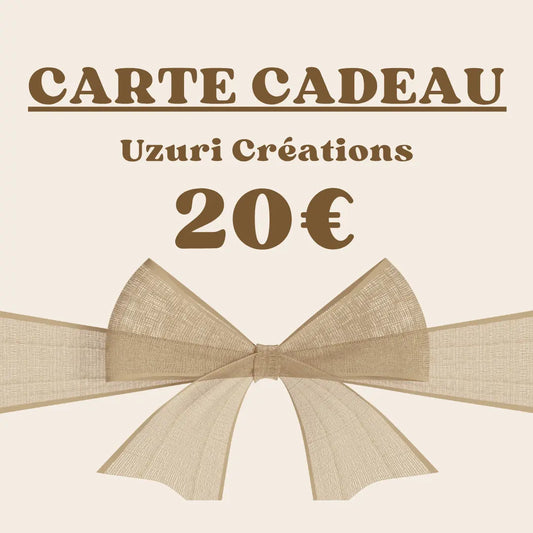 Carte cadeau UZURI CRÉATIONS